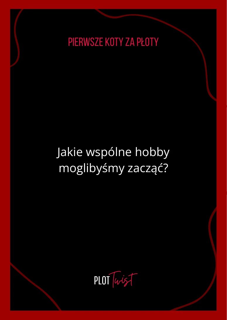 Jakie wspólne hobby moglibyśmy zacząć?